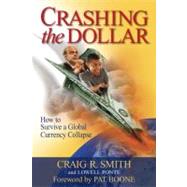 Crashing the Dollar