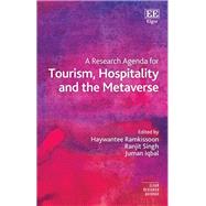 A Research Agenda for Tourism, Hospitality and the Metaverse