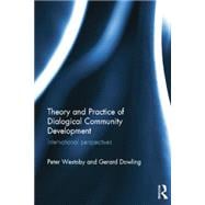 Theory and Practice of Dialogical Community Development: International Perspectives