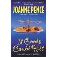 If Cooks Could Kill : An Angie Amalfi Mystery