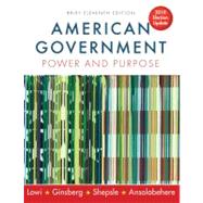American Government : Power and Purpose