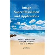 Image Super-Resolution and Applications