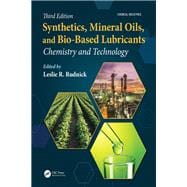 Synthetics, Mineral Oils, and Bio-Based Lubricants: Chemistry and Technology, Third Edition