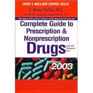 Complete Guide to Prescription and Nonprescription Drugs 2003
