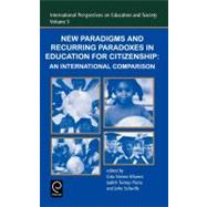 New Paradigms and Recurring Paradoxes in Education for Citizenship : An International Comparison