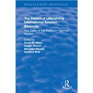 The Impact of Liberalizing International Aviation Bilaterals: The Case of the Northern German Region