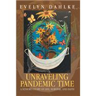 Unraveling Pandemic Time