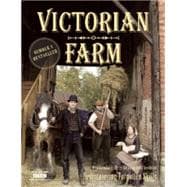 Victorian Farm; Rediscovering Forgotten Skills