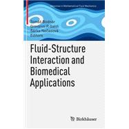 Fluid-structure Interaction and Biomedical Applications