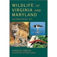 Wildlife of Virginia and Maryland and Washington, D.C.