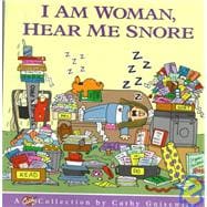 I Am Woman, Hear Me Snore-Cathy Collection