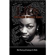 Life Through Brown Eyes
