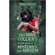 Suzanne Collier’s Second Book of Mysteries and Mayhem