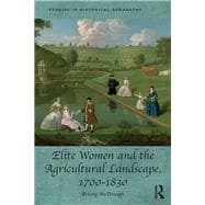 Elite Women and the Agricultural Landscape 1700-1830