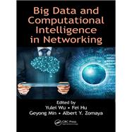 Big Data and Computational Intelligence in Networking
