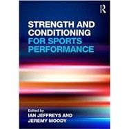 Strength and Conditioning for Sports Performance,9780415578219