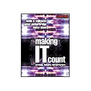 Making IT Count : Strategy, Delivery, Infrastructure