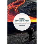 Media Communication An Introduction to Theory and Process