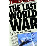 The Last World War