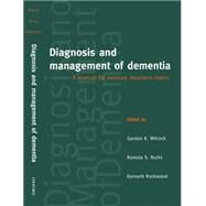 Diagnosis and Management of Dementia A Manual for Memory Disorders Teams
