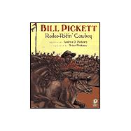 Bill Pickett : Rodeo-Ridin' Cowboy