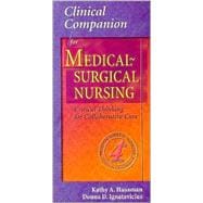 Clinical Companion for Medical-Surgical Nursing : Critical Thinking for Collaborative Care