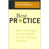 Best Practice Ideas And Insights From The World's Foremost Business Thinkers