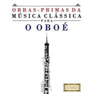 Obras-primas Da Musica Classica Para O Oboe