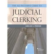 The All-inclusive Guide to Judicial Clerking