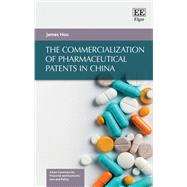 The Commercialization of Pharmaceutical Patents in China