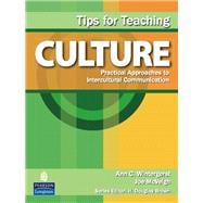Tips for Teaching Culture Practical Approaches to Intercultural Communication