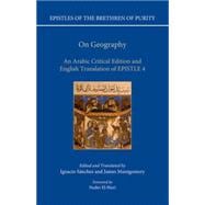 On Geography An Arabic Edition and English Translation of Epistle 4