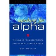 Searching for ALPHA : The Quest for Exceptional Investment Performance