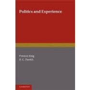 Politics and Experience: Essays Presented to Professor Michael Oakeshott on the Occasion of His Retirement
