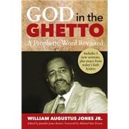 God in the Ghetto : A Prophetic Word Revisited