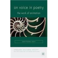 On Voice in Poetry The Work of Animation