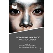 The Palgrave Handbook of Asian Cinema