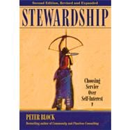 Stewardship Choosing Service over Self-Interest