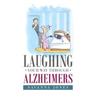 Laughing Your Way Through Alzheimers