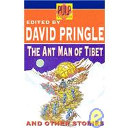 The Ant Men of Tibet and Other Stories