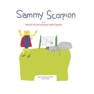 Sammy Scorpion and the Wrath of the Wicked Wolf Spider