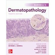 Barnhill's Dermatopathology, Fourth Edition