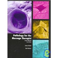 Pathology For The Massage Therapist