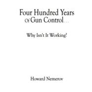 Four Hundred Years of Gun Control