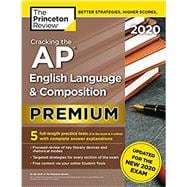 The Princeton Review Cracking the AP English Language & Composition Exam Premium 2020