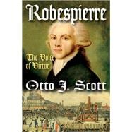 Robespierre: The Voice of Virtue