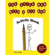 The Stick Man With a Big Bum Activity Book