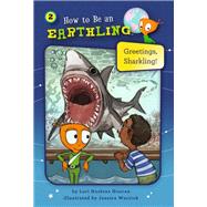 Greetings, Sharkling! (Book 2)