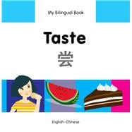 My Bilingual Book–Taste (English–Chinese)