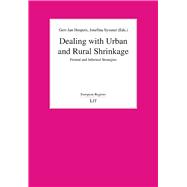 Dealing with Urban and Rural Shrinkage Formal and Informal Strategies